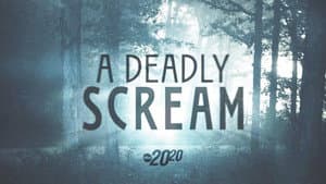 A Deadly Scream