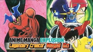 Legendary Creator Nagai Go