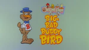 Big Bad Buddy Bird
