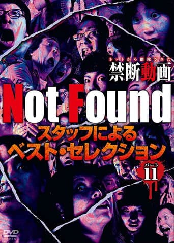 Not Found -ネットから削除された禁断動画- スタッフによるベスト・セレクション パート 11
