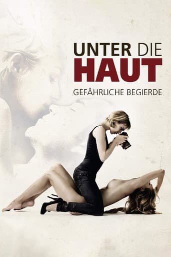 Unter die Haut - Gefährliche Begierde