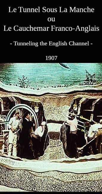 Le Tunnel sous la manche ou Le cauchemar franco-anglais