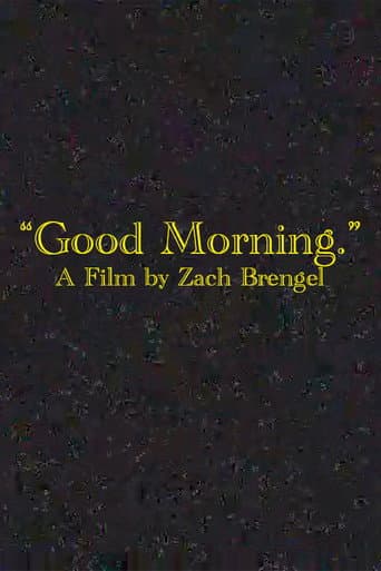 "Good Morning."