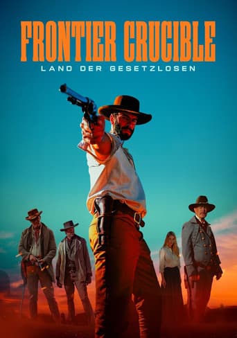 Frontier Crucible - Land der Gesetzlosen