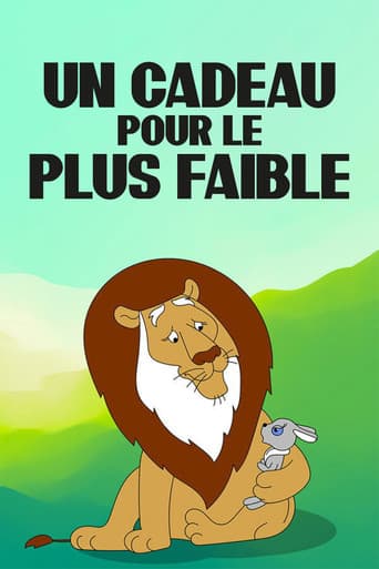 Un Cadeau pour le plus faible