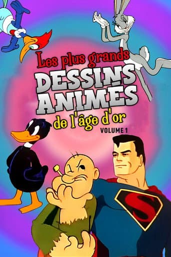 Les Plus Grands Dessins Animés de l'Âge D’Or Volume 1 : Superman, Bugs Bunny, Popeye, Woody Woodpecker !