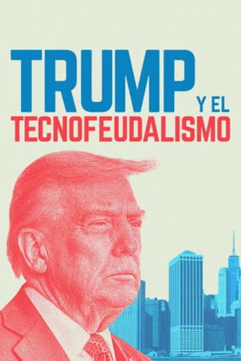 Trump y el tecnofeudalismo