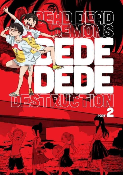 Dead Dead Demon's Dededede Destruction Part 2