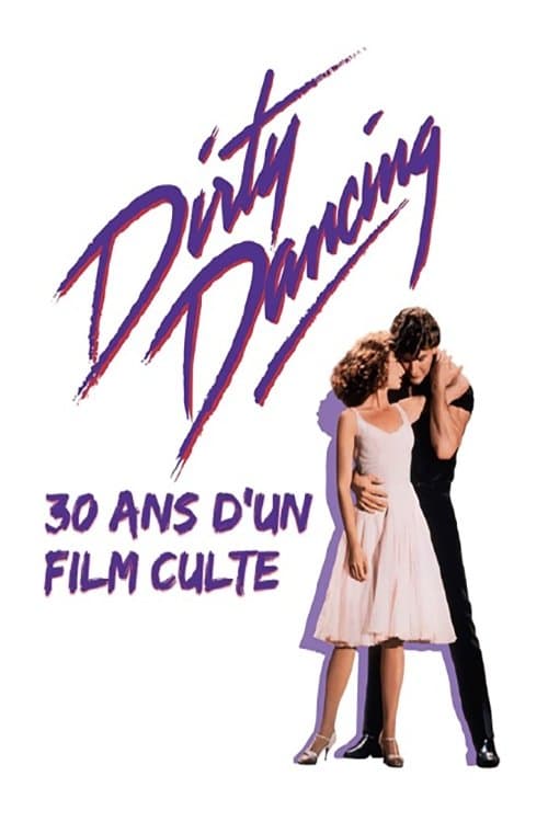 Dirty Dancing - Romantik, Drama, Tanz!