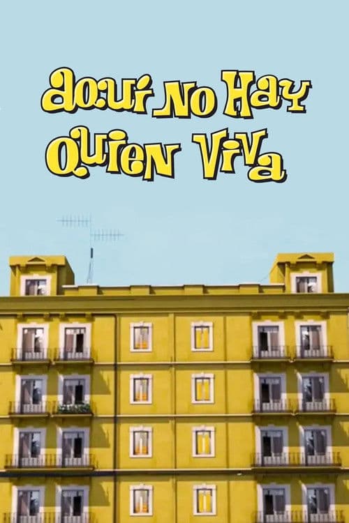 Aquí no hay quien viva