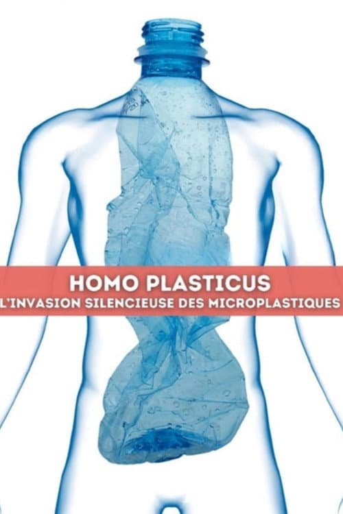 Homo Plasticus - Das Plastik in uns