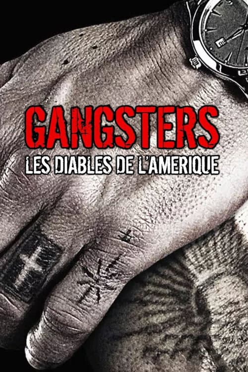Gangsters — Les diables de l’Amérique