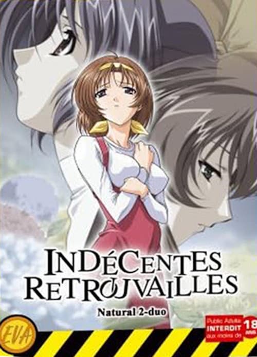 Indécentes Retrouvailles (Natural 2 Duo)