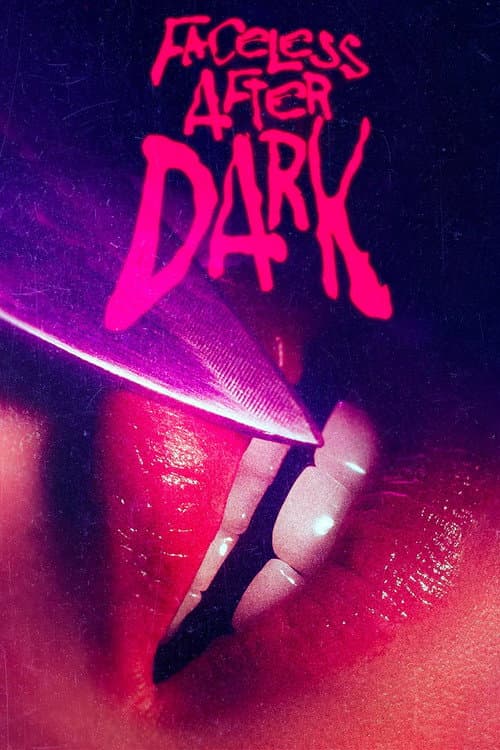 Faceless After Dark - Der Horror ist real